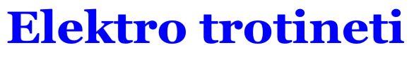 Elektro trotineti